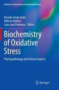 Gelpi / Poderoso / Boveris |  Biochemistry of Oxidative Stress | Buch |  Sack Fachmedien
