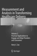 Sax |  Measurement and Analysis in Transforming Healthcare Delivery | Buch |  Sack Fachmedien