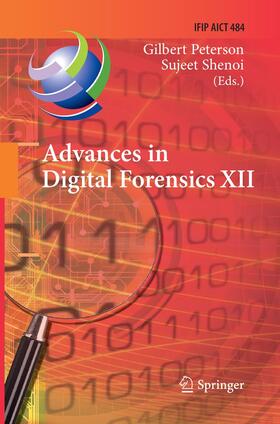 Shenoi / Peterson | Advances in Digital Forensics XII | Buch | 978-3-319-83483-2 | sack.de