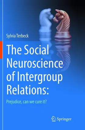 Terbeck |  The Social Neuroscience of Intergroup Relations: | Buch |  Sack Fachmedien