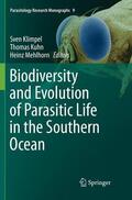 Klimpel / Mehlhorn / Kuhn |  Biodiversity and Evolution of Parasitic Life in the Southern Ocean | Buch |  Sack Fachmedien