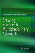 Trantham / Mosher |  Brewing Science: A Multidisciplinary Approach | Buch |  Sack Fachmedien