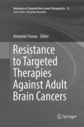 Tivnan |  Resistance to Targeted Therapies Against Adult Brain Cancers | Buch |  Sack Fachmedien