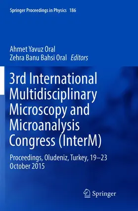 Bahsi Oral / Oral |  3rd International Multidisciplinary Microscopy and Microanalysis Congress (InterM) | Buch |  Sack Fachmedien