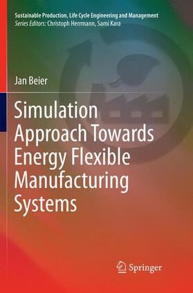 Beier |  Simulation Approach Towards Energy Flexible Manufacturing Systems | Buch |  Sack Fachmedien