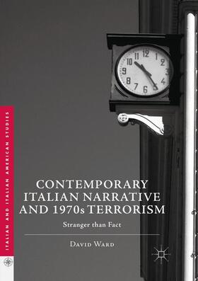Ward |  Contemporary Italian Narrative and 1970s Terrorism | Buch |  Sack Fachmedien