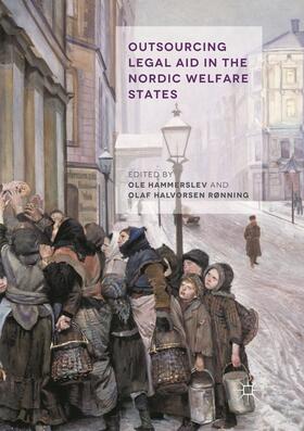 Hammerslev / Halvorsen Rønning | Outsourcing Legal Aid in the Nordic Welfare States | Buch | 978-3-319-83561-7 | sack.de