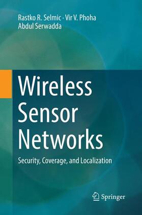 Selmic / Serwadda / Phoha |  Wireless Sensor Networks | Buch |  Sack Fachmedien