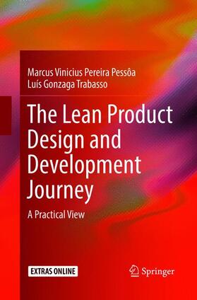 Trabasso / Pessôa | The Lean Product Design and Development Journey | Buch | 978-3-319-83586-0 | sack.de