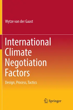 van der Gaast |  International Climate Negotiation Factors | Buch |  Sack Fachmedien