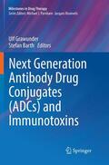 Barth / Grawunder |  Next Generation Antibody Drug Conjugates (ADCs) and Immunotoxins | Buch |  Sack Fachmedien
