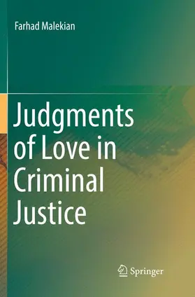 Malekian |  Judgments of Love in Criminal Justice | Buch |  Sack Fachmedien