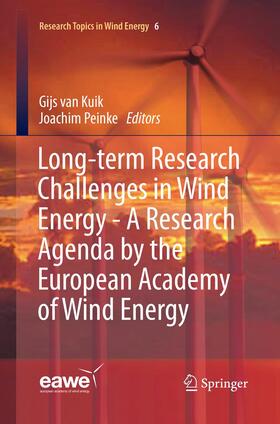 van Kuik / Peinke | Long-term Research Challenges in Wind Energy - A Research Agenda by the European Academy of Wind Energy | Buch | 978-3-319-83620-1 | sack.de