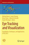 Burch / Chuang / Weiskopf |  Eye Tracking and Visualization | Buch |  Sack Fachmedien