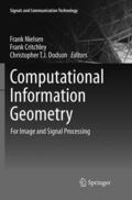 Nielsen / Dodson / Critchley |  Computational Information Geometry | Buch |  Sack Fachmedien