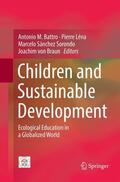 Battro / von Braun / Léna |  Children and Sustainable Development | Buch |  Sack Fachmedien