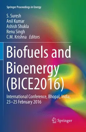 Suresh / Kumar / Krishna |  Biofuels and Bioenergy (BICE2016) | Buch |  Sack Fachmedien