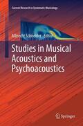 Schneider |  Studies in Musical Acoustics and Psychoacoustics | Buch |  Sack Fachmedien