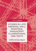 Davidson |  Studies in Late Medieval Wall Paintings, Manuscript Illuminations, and Texts | Buch |  Sack Fachmedien