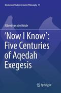 van der Heide |  ¿Now I Know¿: Five Centuries of Aqedah Exegesis | Buch |  Sack Fachmedien