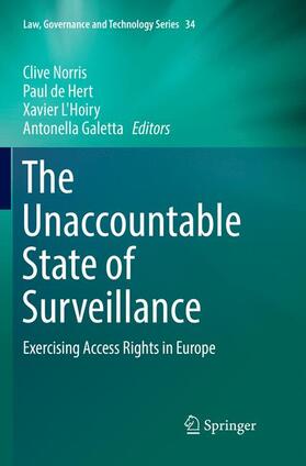 Norris / Galetta / de Hert | The Unaccountable State of Surveillance | Buch | 978-3-319-83770-3 | sack.de