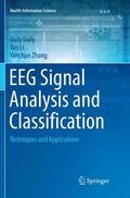 Siuly / Zhang / Li |  EEG Signal Analysis and Classification | Buch |  Sack Fachmedien