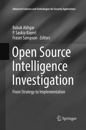 Akhgar / Sampson / Bayerl | Open Source Intelligence Investigation | Buch | 978-3-319-83795-6 | sack.de