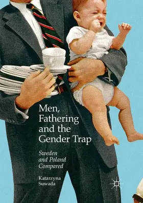 Suwada | Men, Fathering and the Gender Trap | Buch | 978-3-319-83822-9 | www.sack.de
