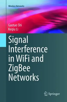 Shi / Li |  Signal Interference in WiFi and ZigBee Networks | Buch |  Sack Fachmedien