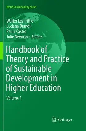 Leal Filho / Newman / Brandli |  Handbook of Theory and Practice of Sustainable Development in Higher Education | Buch |  Sack Fachmedien