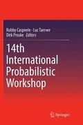 Caspeele / Proske / Taerwe |  14th International Probabilistic Workshop | Buch |  Sack Fachmedien