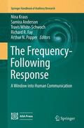 Kraus / Anderson / Popper |  The Frequency-Following Response | Buch |  Sack Fachmedien