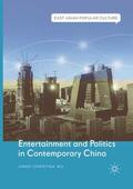 Wu |  Entertainment and Politics in Contemporary China | Buch |  Sack Fachmedien