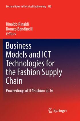 Bandinelli / Rinaldi | Business Models and ICT Technologies for the Fashion Supply Chain | Buch | 978-3-319-83959-2 | sack.de