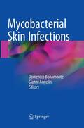 Bonamonte / Angelini |  Mycobacterial Skin Infections | Buch |  Sack Fachmedien