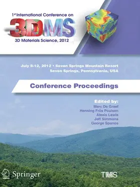 De Graef / Friis Poulsen / Spanos |  1st International Conference on 3D Materials Science, 2012 | Buch |  Sack Fachmedien