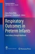 Muhlebach / Hibbs |  Respiratory Outcomes in Preterm Infants | Buch |  Sack Fachmedien