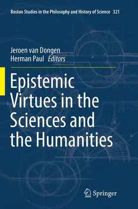 Paul / van Dongen |  Epistemic Virtues in the Sciences and the Humanities | Buch |  Sack Fachmedien