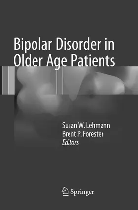 Forester / Lehmann | Bipolar Disorder in Older Age Patients | Buch | 978-3-319-84045-1 | www.sack.de