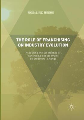 Beere | The Role of Franchising on Industry Evolution | Buch | sack.de