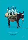 Porcher |  The Ethics of Animal Labor | Buch |  Sack Fachmedien