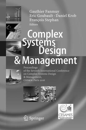 Fanmuy / Stephan / Goubault | Complex Systems Design & Management | Buch | 978-3-319-84084-0 | sack.de