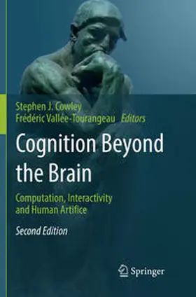 Vallée-Tourangeau / Cowley |  Cognition Beyond the Brain | Buch |  Sack Fachmedien