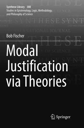 Fischer |  Modal Justification via Theories | Buch |  Sack Fachmedien