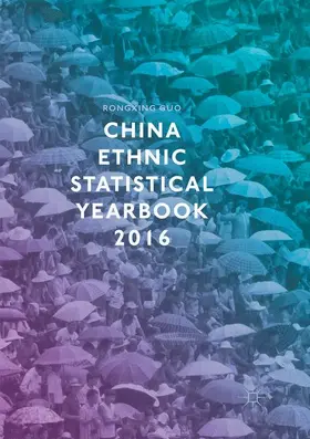 Guo |  China Ethnic Statistical Yearbook 2016 | Buch |  Sack Fachmedien