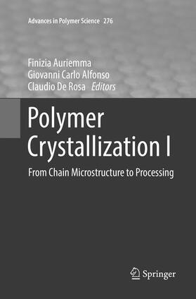 Auriemma / Rosa / Alfonso | Polymer Crystallization I | Buch | 978-3-319-84103-8 | sack.de