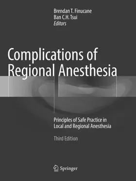 Finucane / Tsui | Complications of Regional Anesthesia | Buch | 978-3-319-84150-2 | www.sack.de