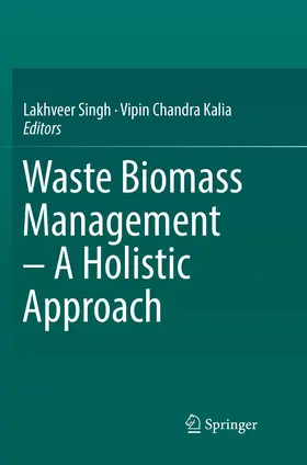 Kalia / Singh |  Waste Biomass Management - A Holistic Approach | Buch |  Sack Fachmedien