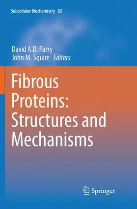 Squire / Parry |  Fibrous Proteins: Structures and Mechanisms | Buch |  Sack Fachmedien