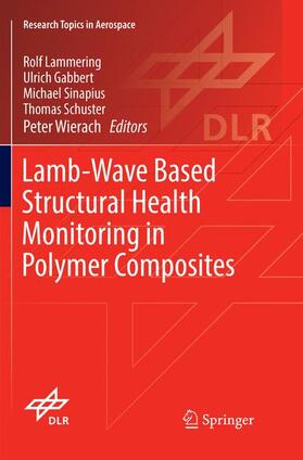 Lammering / Gabbert / Wierach | Lamb-Wave Based Structural Health Monitoring in Polymer Composites | Buch | 978-3-319-84222-6 | sack.de